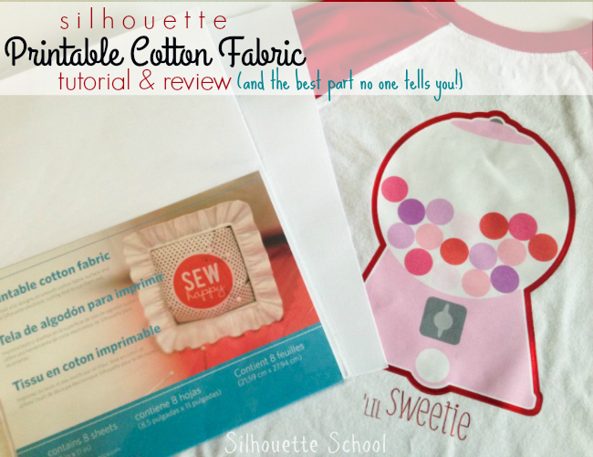 Silhouette Printable Cotton Fabric Tutorial and Review (and the